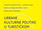 URBANE KULTURNE POLITIKE U TURISTIČKOM GRADU - SOCIOLOŠKI PRISTUP